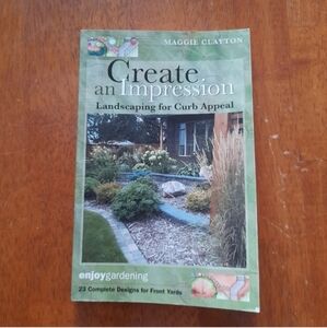 Create an Impression: Landscaping for Curb Appeal Book